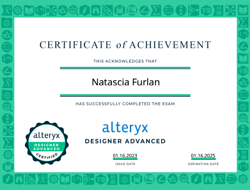 Alteryx Designer Advanced Certification, awarded to Natascia Furlan by Alteryx.