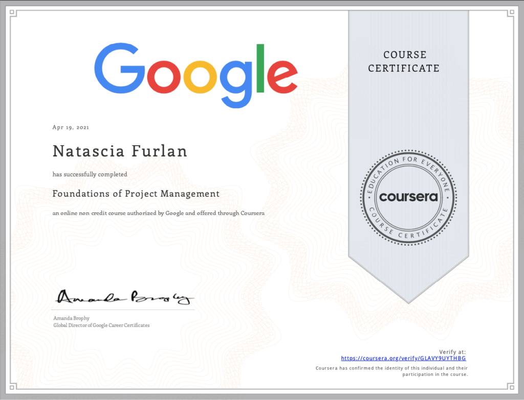 Foundation of Project Management Certificate, awarded to Natascia Furlan by Google.