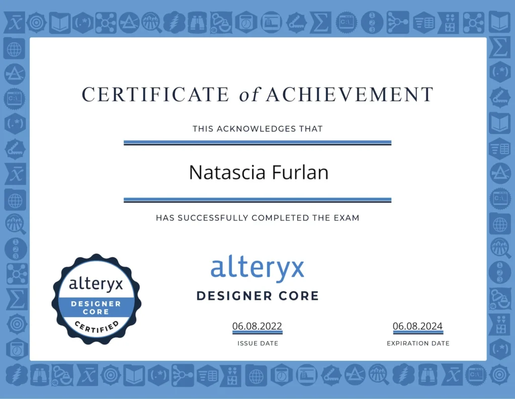 Official Alteryx Designer Core Certification awarded to Natascia Furlan for foundational knowledge in data preparation and analytics.