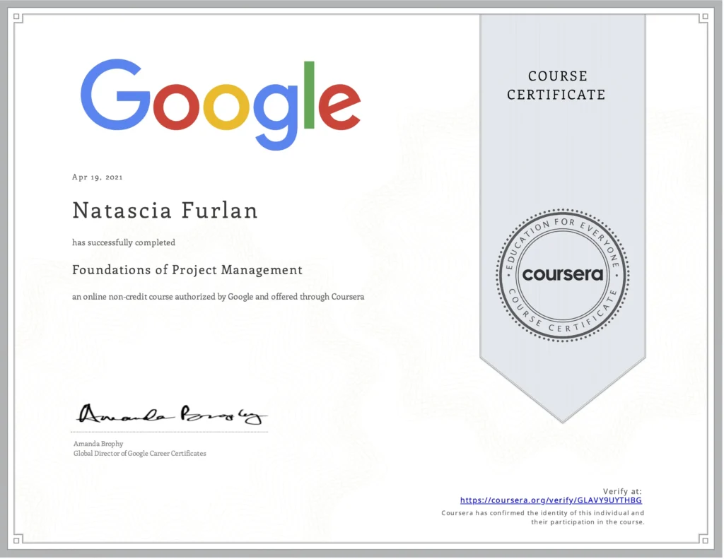 Google professional certificate “Foundations of Project Management” earned by Natascia Furlan, covering essential project planning and coordination skills.